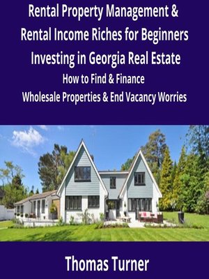 cover image of Rental Property Management & Rental Income Riches for Beginners Investing in Georgia Real Estate